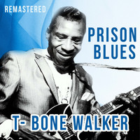 T-Bone Walker - Prison Blues (Remastered)