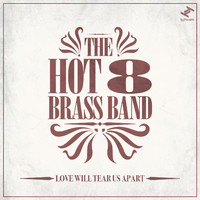 Hot 8 Brass Band - Love Will Tear Us Apart