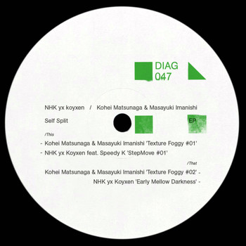 NHK yx Koyxen, Kohei Matsunaga & Masayuki Imanishi - Self Split EP
