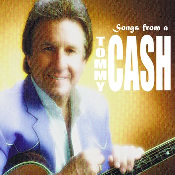 Tommy Cash - Songs from a Cash