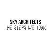 Sky Architects - The Steps We Took EP