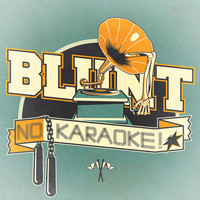 Blunt - No Karaoke
