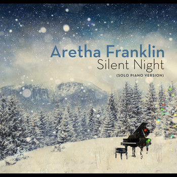 Aretha Franklin - Silent Night (Solo Piano Version)