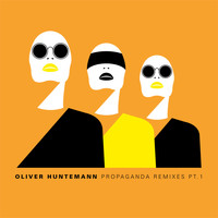Oliver Huntemann - Propaganda Remixes, Pt. 1