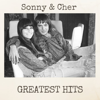 Sonny & Cher - Greatest Hits