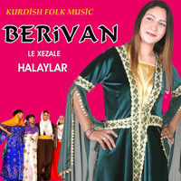 Berivan - Le Xezale (Halaylar)