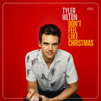 Tyler Hilton - Don't Feel Like Christmas
