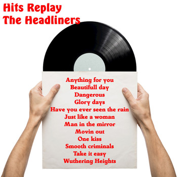 The Headliners - Hits Replay