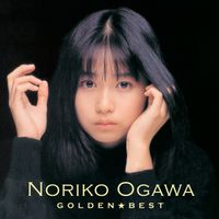 Noriko Ogawa - Golden Best Ogawa Noriko -Taurus Single Collection-