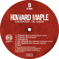 Howard Maple - Chicken Run/Sal Qaeda