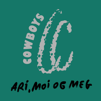 CC Cowboys - Ari, Moi Og Meg