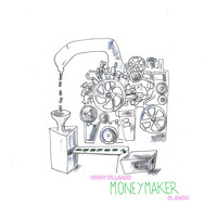 Vinny Villbass - Moneymaker