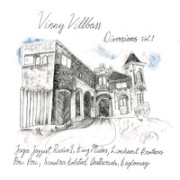 Vinny Villbass - Diversions Vol. 1