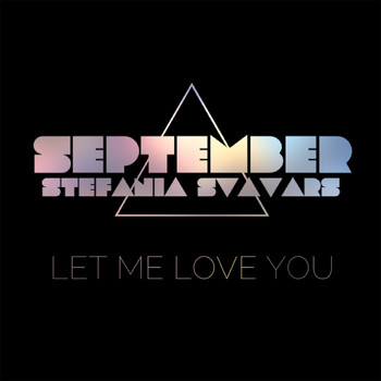 September - Let Me Love You