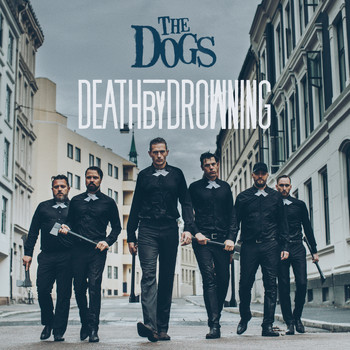 The Dogs - Death by Drowning
