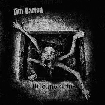 Tim Barton - Into My Arms