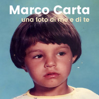 Marco Carta - Una foto di me e di te