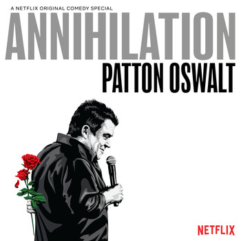 Patton Oswalt - Annihilation (Explicit)