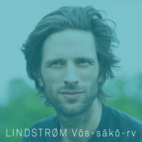 Lindstrøm - Vōs-Sākō-Rv (Vocal Edit)