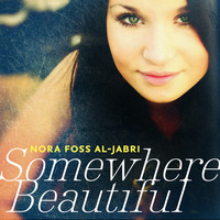 Nora Foss Al-Jabri - Somewhere Beautiful
