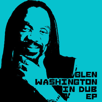 Glen Washington - Glen Washington In Dub