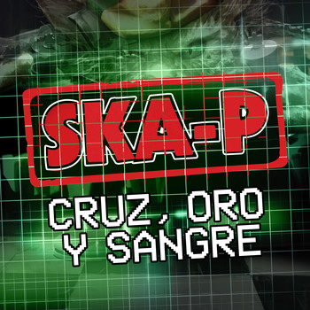 Ska-P - Cruz, Oro y Sangre (Explicit)
