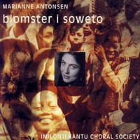 Marianne Antonsen - Blomster I Soweto