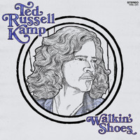Ted Russell Kamp - Walkin' Shoes