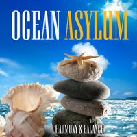 Harmony & Balance - Ocean Asylum