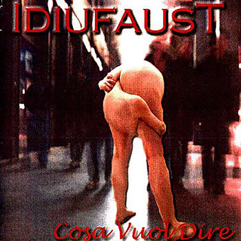 Idiufaust - Cosa vuol dire