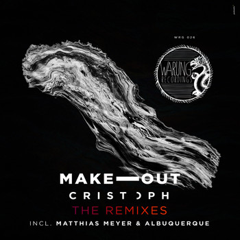 Cristoph - Make Out - The Remixes