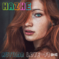 Hazhe - Autumn Love-Fi