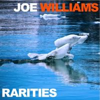 Joe Williams - Rarities