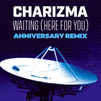 Charizma - Waiting (Here for You)