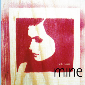 Mine - Little Pieces