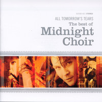 Midnight Choir - All Tomorrow's Tears