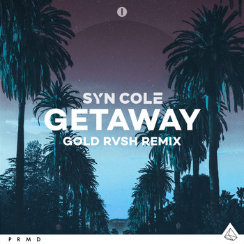 Syn Cole - Getaway (GOLD RVSH Remix)