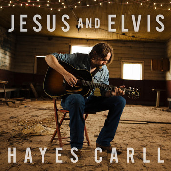 Hayes Carll - Jesus and Elvis