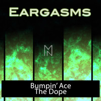 Bumpin' Ace - The Dope