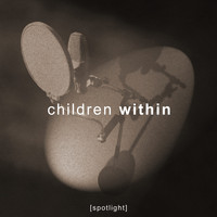 Children Within - Spotlight
