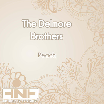 The Delmore Brothers - Peach