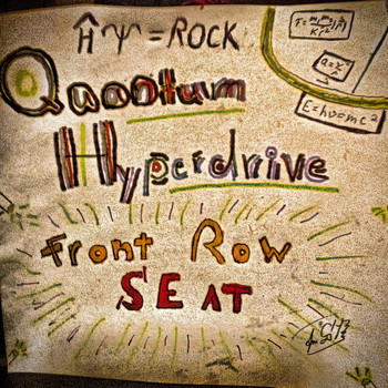 The Quantum Hyperdrive - Front Row Seat