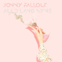 Jonny Fallout - Auld Lang Syne (Jonny Fallout Remix)