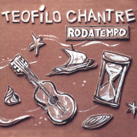 Teofilo Chantre - Rodatempo