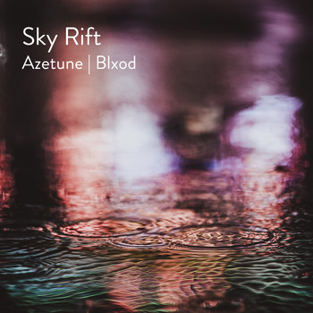 Azetune and Blxod - Sky Rift
