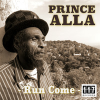 Prince Alla - Run Come