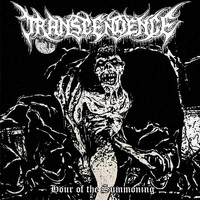 Transcendence - Hour of the Summoning