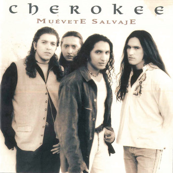Cherokee - Muevete Salvaje