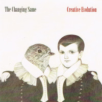 The Changing Same - Creative Evolution