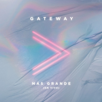 Gateway - Más Grande (En Vivo)